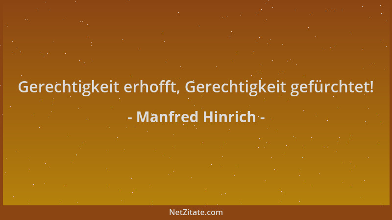 Manfred Hinrich - Gerechtigkeit erhofft, Gerechtigkeit gefürchtet!...