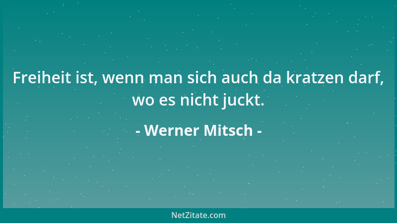 Werner Mitsch - Es gibt immer mehr Straßen und immer weniger Ziele....