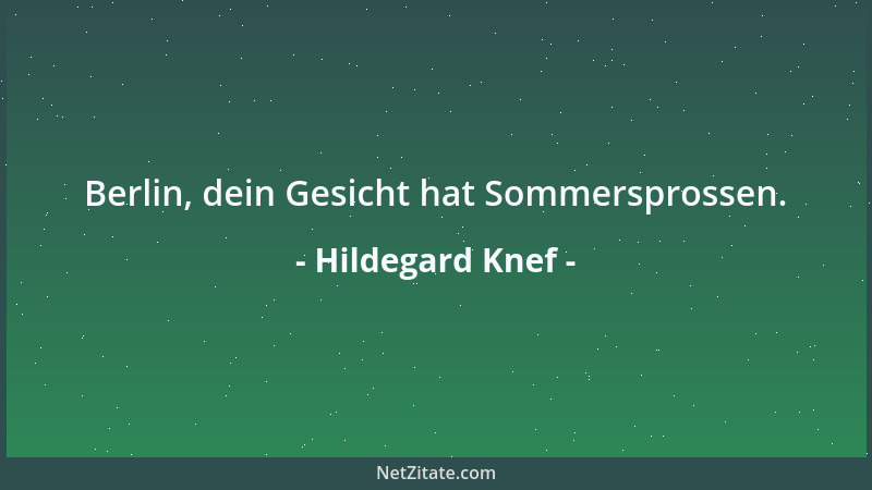 Hildegard Knef - Berlin, dein Gesicht hat Sommersprossen....