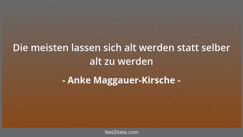 Anke Maggauer-Kirsche - Früher hing er an seinem Hundy heute hängt er an seinem Handy...