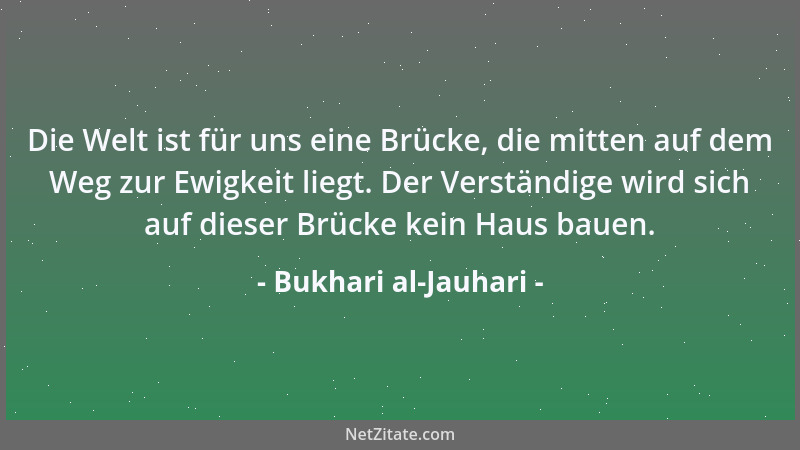 Bukhari al-Jauhari - Das Kind gleicht dem Spiegel, der das widergibt, was vor ihm steht....