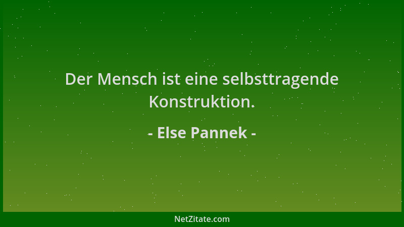 Else Pannek - Der Mensch ist eine selbsttragende Konstruktion....