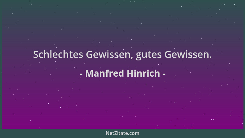 Manfred Hinrich - Schlechtes Gewissen, gutes Gewissen....