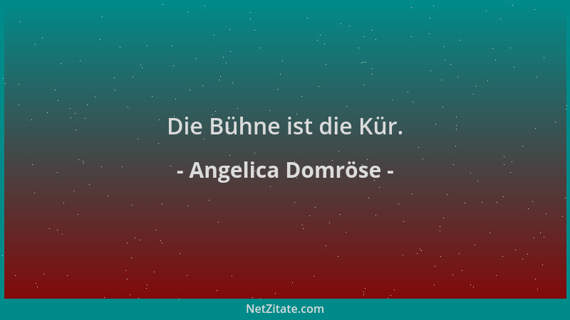 Angelica Domröse - Die Bühne ist die Kür....