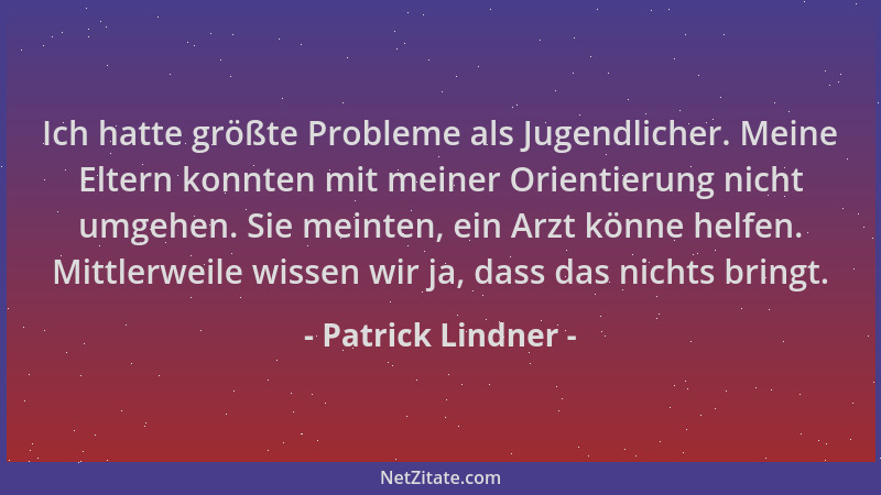 Patrick Lindner - Ich hatte größte Probleme als Jugendlicher. Meine Eltern konnten mit meiner Orientierung nicht umgehen. S...