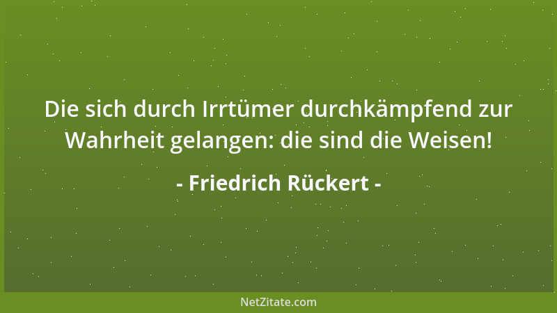 Friedrich Rückert - Becherrand und Lippen, zwei Korallenklippen, wo auch die gescheitern Schiffer gerne scheitern....