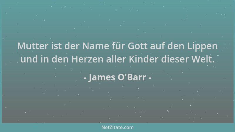 James O'Barr - Mutter ist der Name für Gott auf den Lippen und in den Herzen aller Kinder dieser Welt....