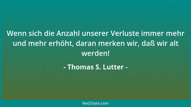Thomas S. Lutter - Der beste Schutz gegen Selbstmord ist die Angst vor dem Tod!...