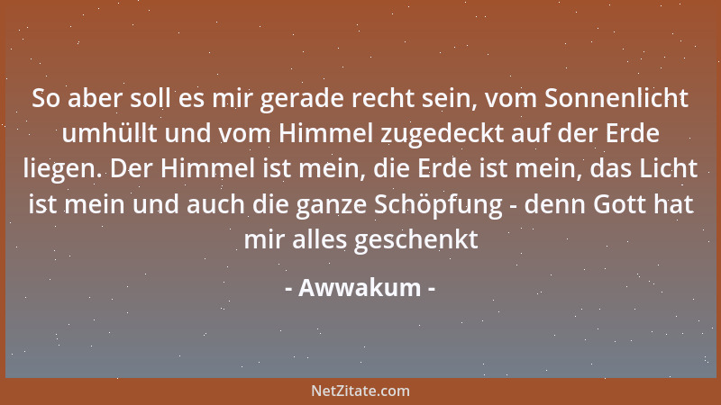 Awwakum - Danket Gott, meine Lieben, und grämt euch nicht um die Eitelkeit dieser Welt....