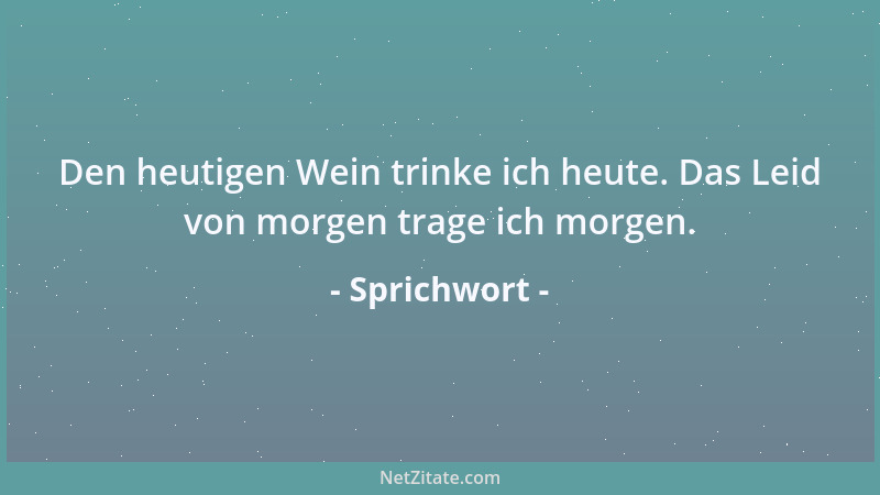 Sprichwort - Wer Blumen liebt, hat auch Phantasie....