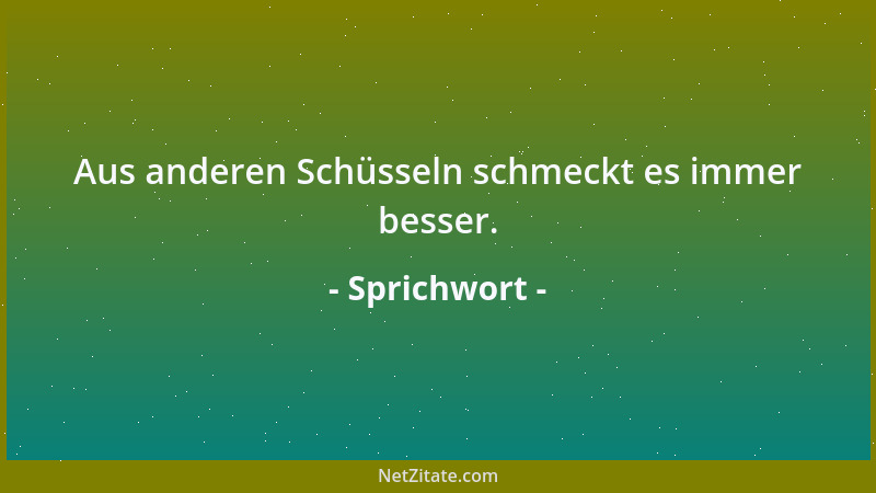 Sprichwort - Weinreben machen die Männer zu Böcken und die Weiber zu Geißen....