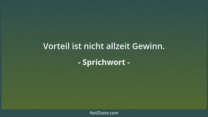 Sprichwort - Weilt der Gast auch nur kurze Zeit, so sieht er doch viel....