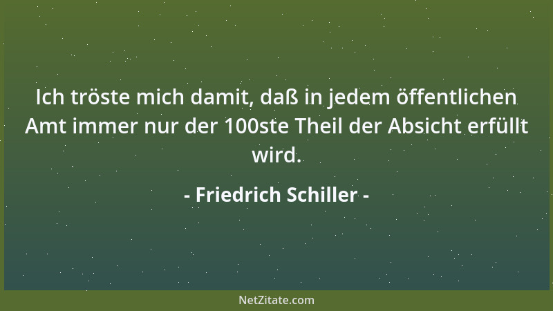 Friedrich Schiller - Wichtig nennen wir eine Wirkung bloß, weil sie eine größre Menge von Wirkungen nach sich ziehet. Der M...