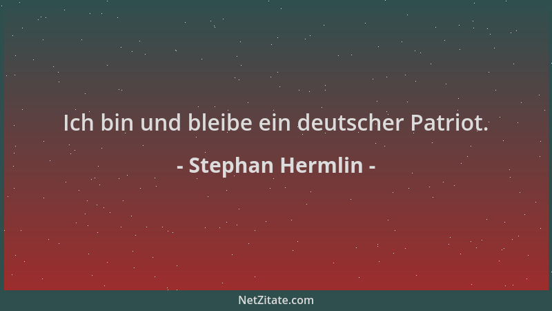 Stephan Hermlin - Ich bin und bleibe ein deutscher Patriot....