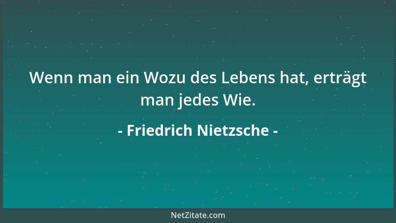 Friedrich Nietzsche - Bei einem Todesfall braucht man zumeist Trostgründe, nicht sowohl um die Gewalt des Schmerzes zu lind...
