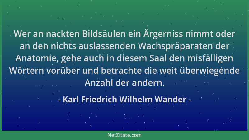 Karl Friedrich Wilhelm Wander - Wer an nackten Bildsäulen ein Ärgerniss nimmt oder an den nichts auslassenden Wachspräparat...