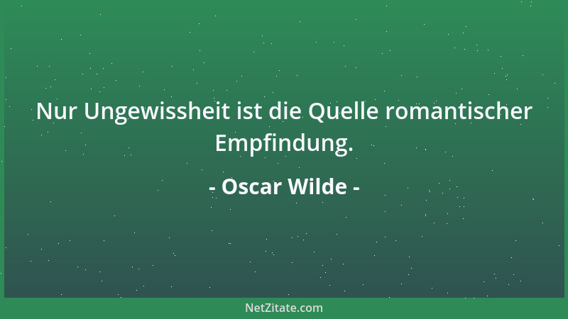 Oscar Wilde - Anfangs lieben Kinder ihre Eltern; wenn sie älter werden, halten sie Gericht über sie; selten, wenn überhaupt...