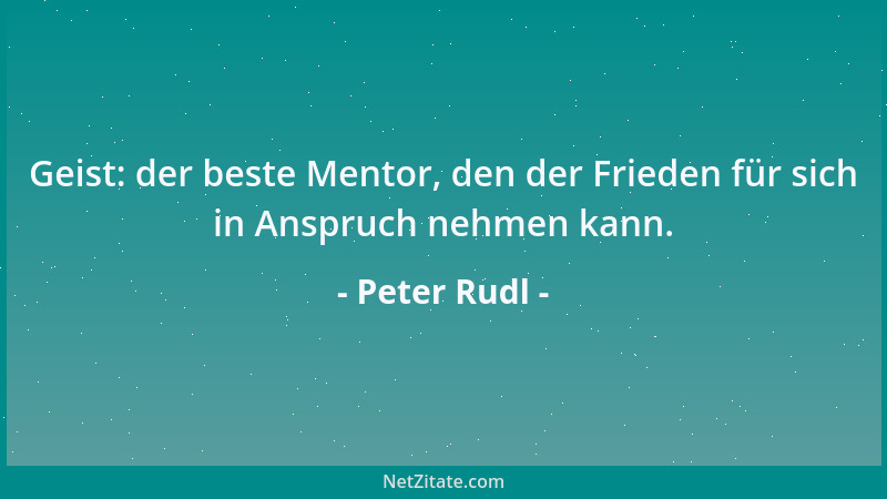 Peter Rudl - Die Heruntergekommenheit eines Charakters zeigt sich vor allem auch darin, wie er sich und andere Menschen ver...