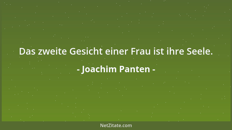 Joachim Panten - Das zweite Gesicht einer Frau ist ihre Seele....