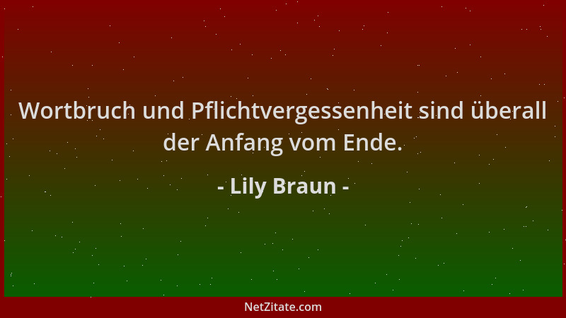 Lily Braun - Wortbruch und Pflichtvergessenheit sind überall der Anfang vom Ende....
