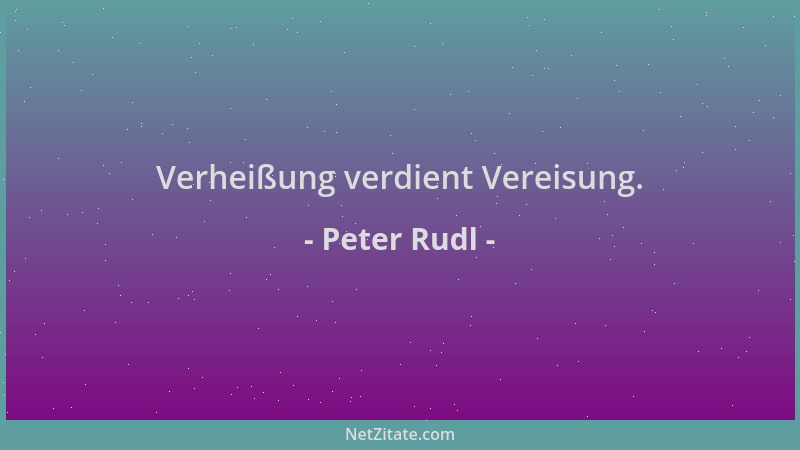 Peter Rudl - Verheißung verdient Vereisung....