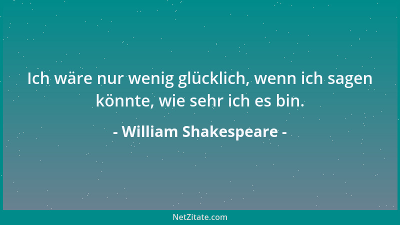 William Shakespeare - Es ist mehr Würde in großmüthiger Vergebung als in Rache....
