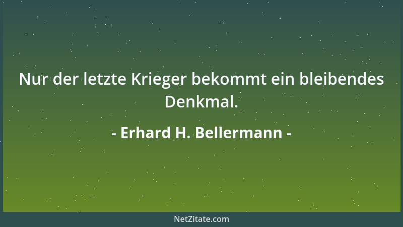 Erhard H. Bellermann - Pflichten kennt man am genauesten bei anderen....