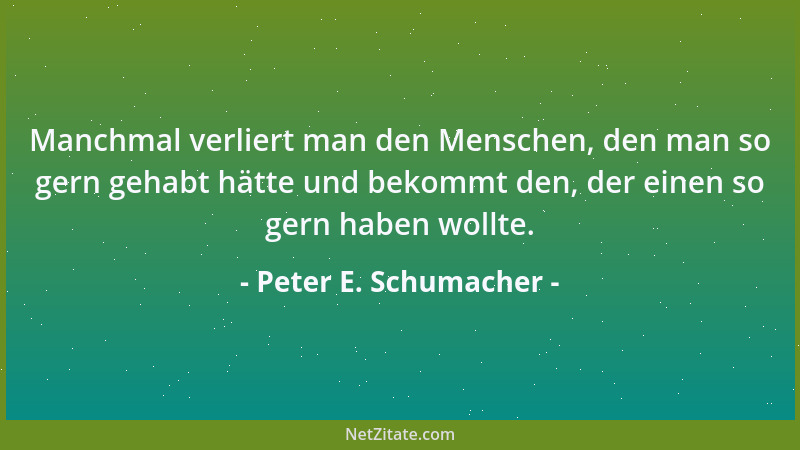 Peter E. Schumacher - Das Tragische an der Macht ist, daß derjenige, der sie ausübt, taub wird gegen Argumente der Vernunft...