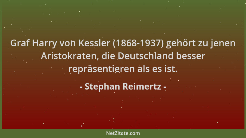 Stephan Reimertz - Graf Harry von Kessler (1868-1937) gehört zu jenen Aristokraten, die Deutschland besser repräsentieren a...