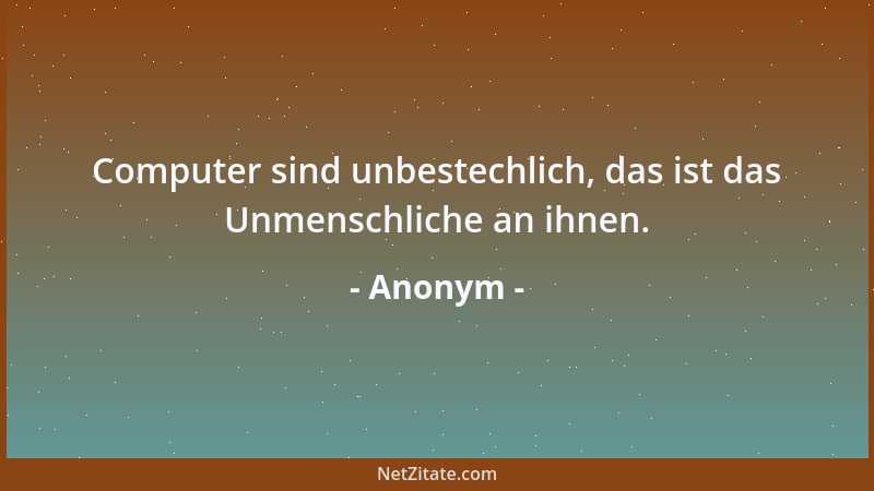 Anonym - Ausgefallene Ideen sind oft so einfach ausgefallen, dass sie bei anderen einfach ausgefallen sind....