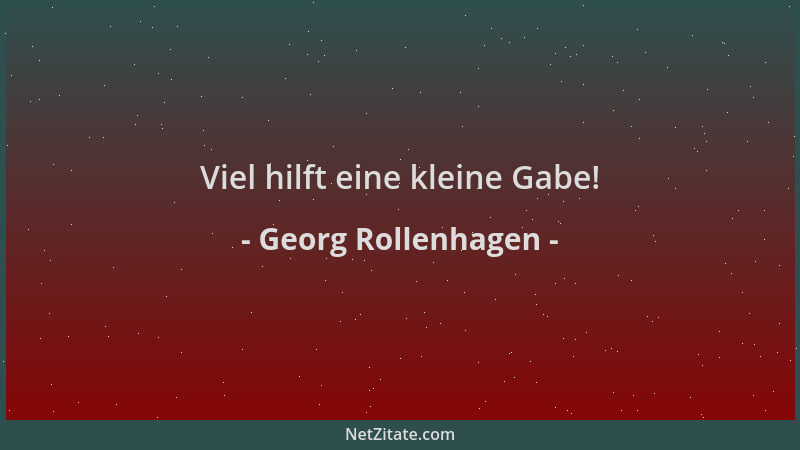 Georg Rollenhagen - Viel hilft eine kleine Gabe!...
