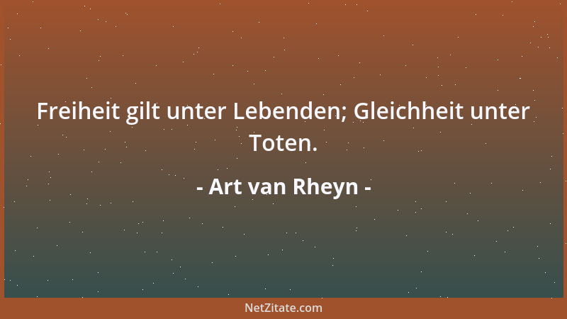 Art van Rheyn - Der eine benutzt seine Hände zum Arbeiten der andere zum Applaudieren....