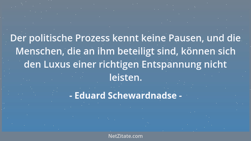 Eduard Schewardnadse - Gorbatschow hätte die Hauptstadt nicht verlassen dürfen....