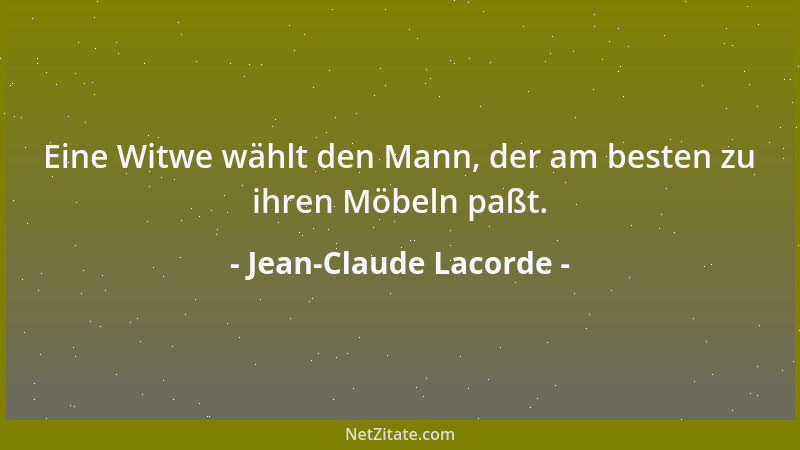 Jean-Claude Lacorde - Eine Witwe wählt den Mann, der am besten zu ihren Möbeln paßt....