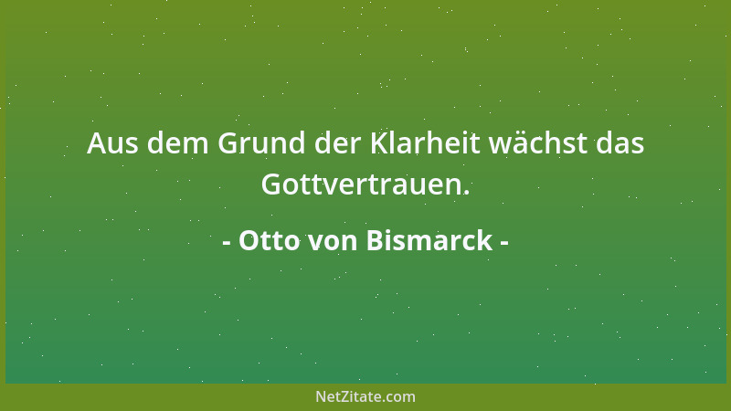 Otto von Bismarck - Dass jedes Individuum, jeder engere Kreis das Maß der Freiheit besitzt, welches überhaupt mit der Ordnu...