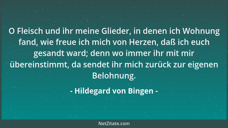 Hildegard von Bingen - O Fleisch und ihr meine Glieder, in denen ich Wohnung fand, wie freue ich mich von Herzen, daß ich e...