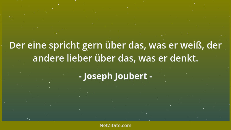 Joseph Joubert - Jeder Luxus verdirbt die Sitten oder den Geschmack....