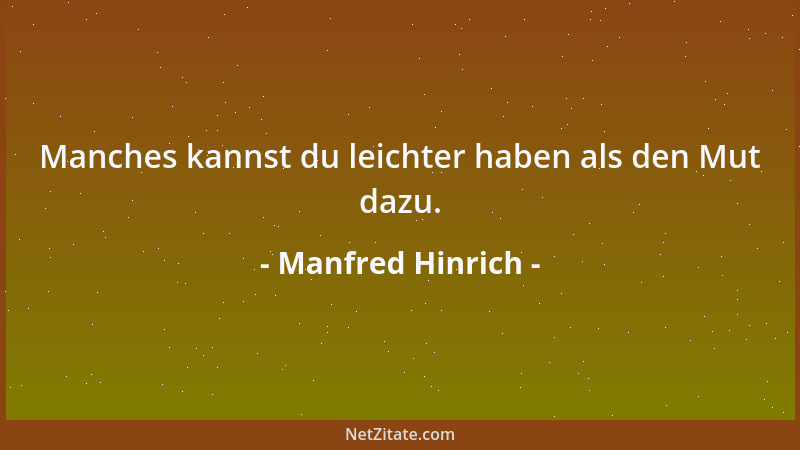 Manfred Hinrich - Im Schatten der Gewohnheit verkümmert das Erlebnis....