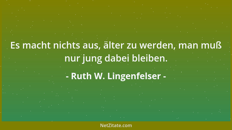 Ruth W. Lingenfelser - Ein Möchtegern ist meist auch ein Tunichtgut....