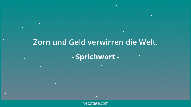 Sprichwort - Die Nacht verschluckt uns nicht, sie läßt uns stolpern....