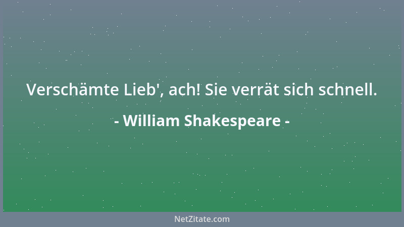 William Shakespeare - Doch dünkt mich keine Sünde, den betrügen, Der als falscher Spieler hofft zu siegen....