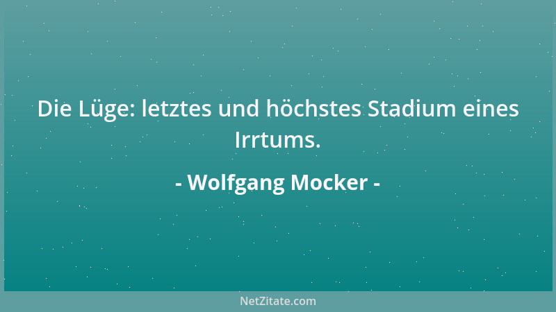 Wolfgang Mocker - Auch Steuerlügen haben kurze Beine. Aber einen langen Arm....