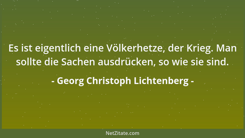 Georg Christoph Lichtenberg - Das älteste Sprüchwort ist wohl: allzu viel ist ungesund....