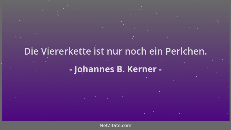 Johannes B. Kerner - Die Viererkette ist nur noch ein Perlchen....