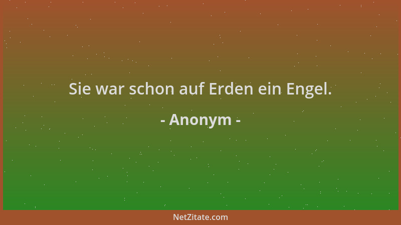 Anonym - Sie war schon auf Erden ein Engel....