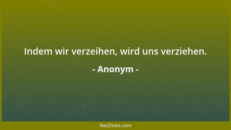 Anonym - Die Grenze, die man kennt, hat man bereits überschritten....