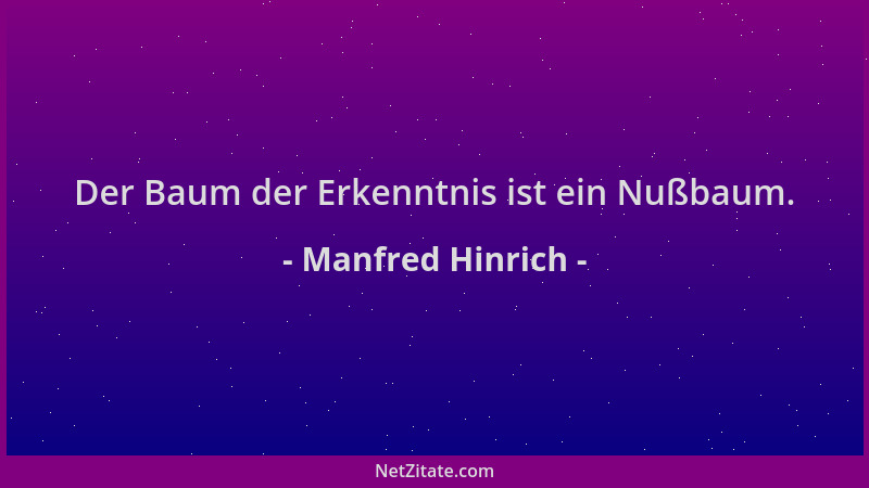 Manfred Hinrich - Der Baum der Erkenntnis ist ein Nußbaum....