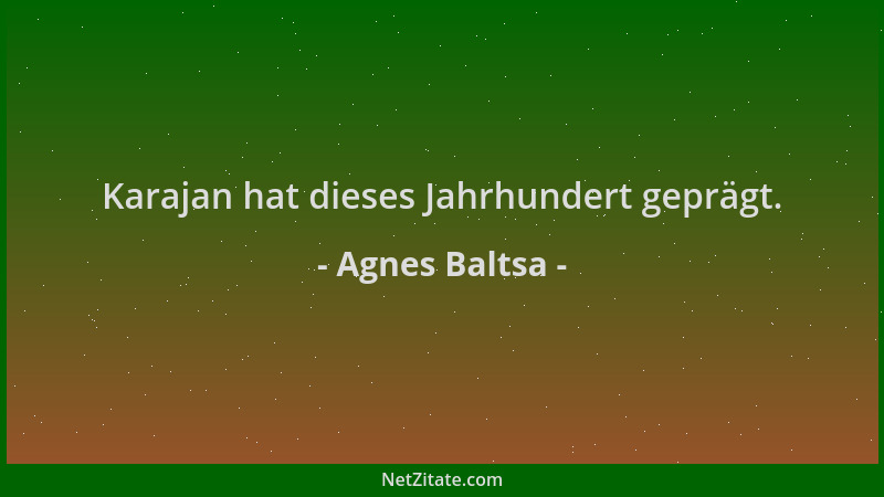 Agnes Baltsa - Karajan hat dieses Jahrhundert geprägt....
