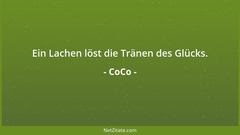 CoCo - Ein Lachen löst die Tränen des Glücks....