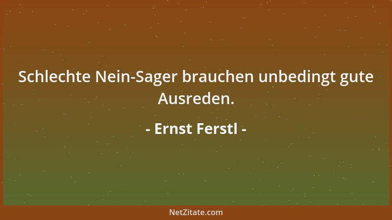 Ernst Ferstl - Ein freundliches Wort ist weit mehr wert als es kostet....